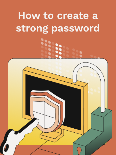 How to create a strong password